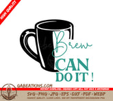 Brew Can Do It SVG Mug SVG